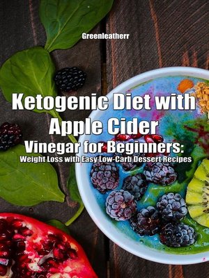 cover image of Ketogenic Diet with Apple Cider Vinegar for Beginners